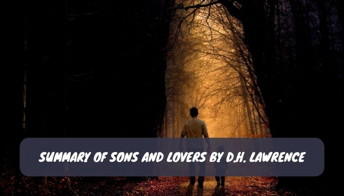 Summary of Sons and Lovers by D.H. Lawrence