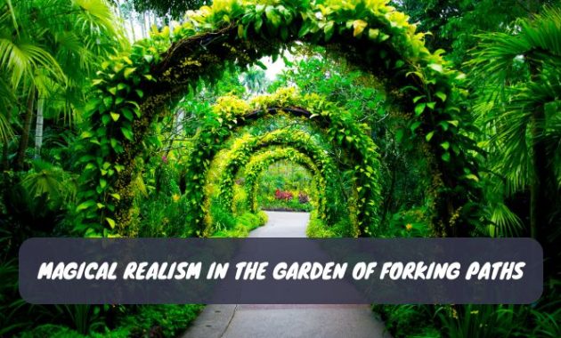 Magical Realism in The Garden of Forking Paths