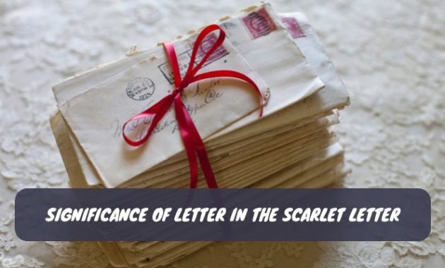 Significance of Letter in The Scarlet Letter