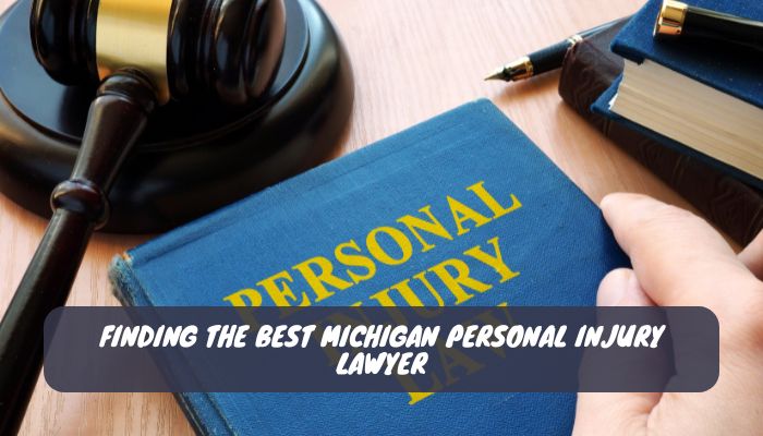 Finding the Best Michigan Personal Injury Lawyer