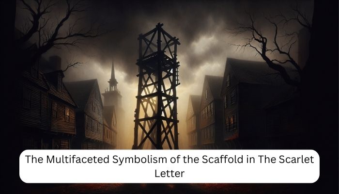 The Sinister Scaffold Symbolism in The Scarlet Letter 12 The Multifaceted Symbolism of the Scaffold in The Scarlet Letter