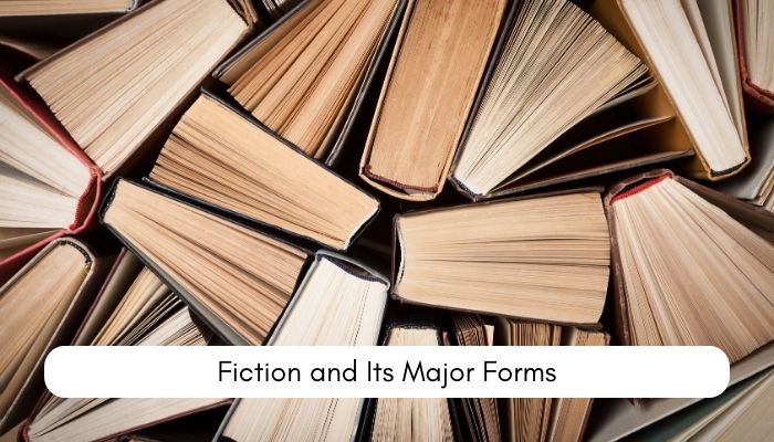 fiction and its major forms