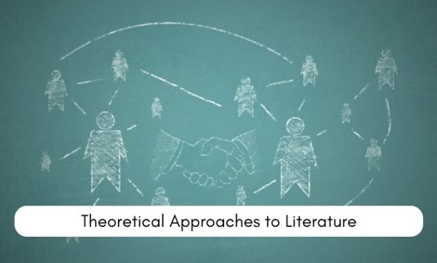 Theoretical Approaches to Literature
