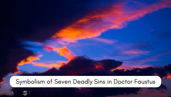 Symbolism of Seven Deadly Sins in Doctor Faustus 12 Symbolism of Seven Deadly Sins in Doctor Faustus