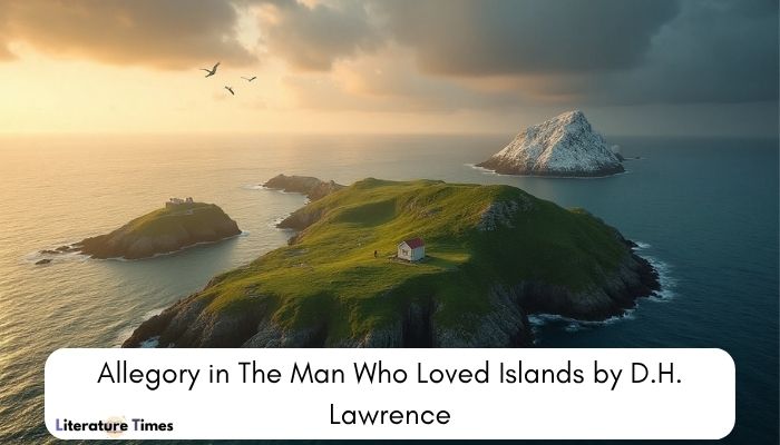 Allegory in The Man Who Loved Islands by D.H. Lawrence