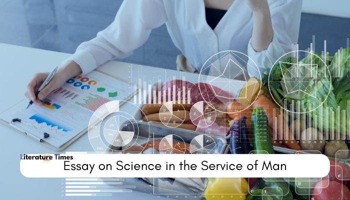 essay on science in the service of man
